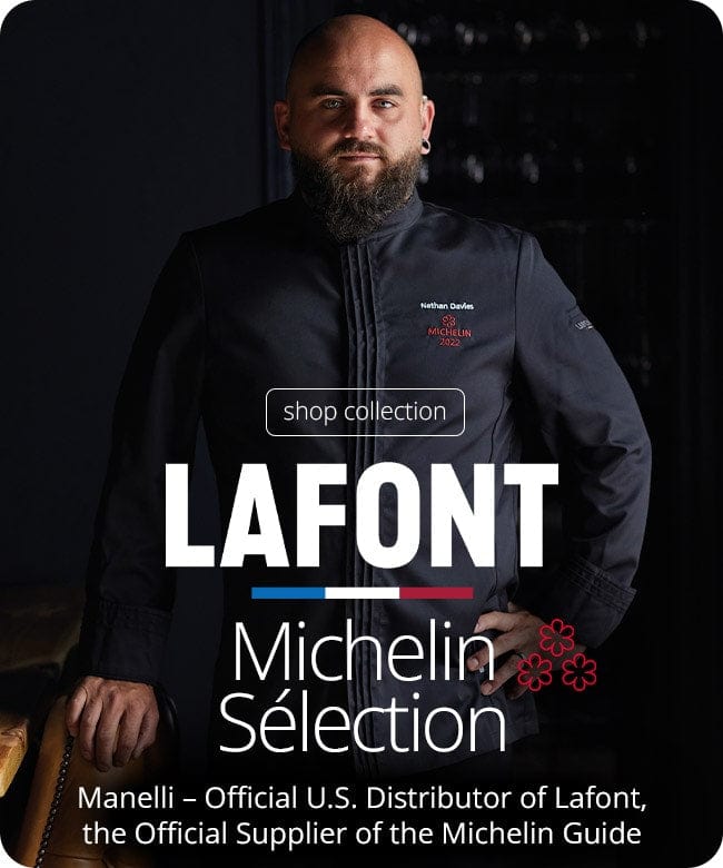 Manelli - Official U.S. Distributor of LAFONT, the Official Chef Jacket Supplier for the Michelin Guide